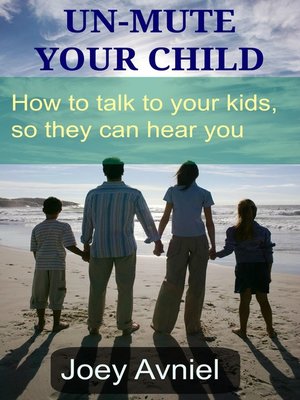 cover image of Un-Mute Your Child